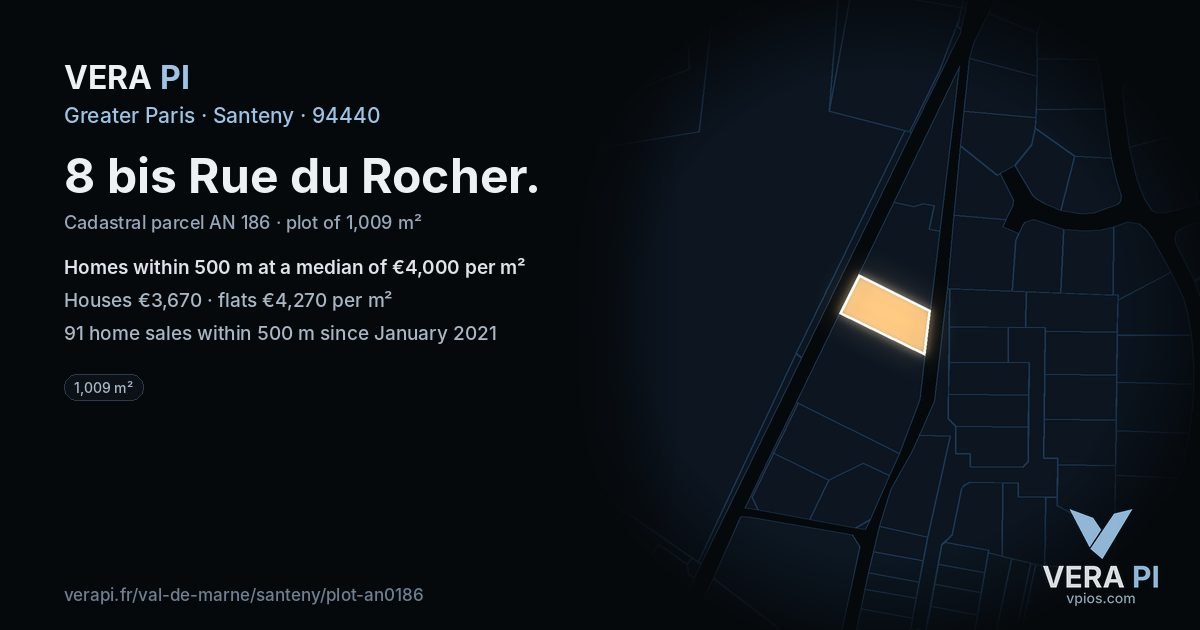 8 bis Rue du Rocher, Santeny at night – the plot lit, the parcels around coloured by the prices near them