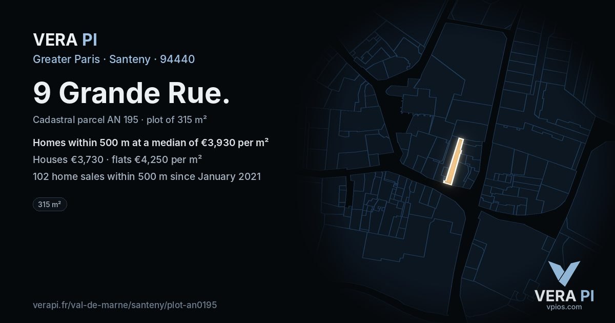 9 Grande Rue, Santeny at night – the plot lit, the parcels around coloured by the prices near them