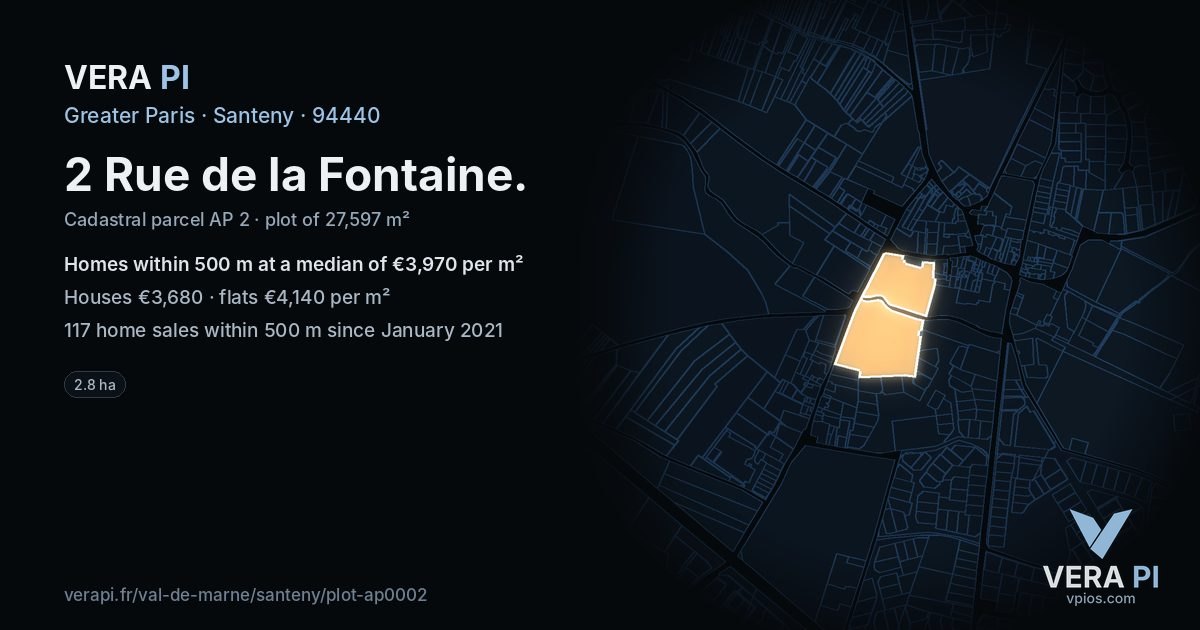 2 Rue de la Fontaine, Santeny at night – the plot lit, the parcels around coloured by the prices near them