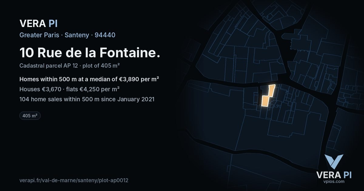 10 Rue de la Fontaine, Santeny at night – the plot lit, the parcels around coloured by the prices near them