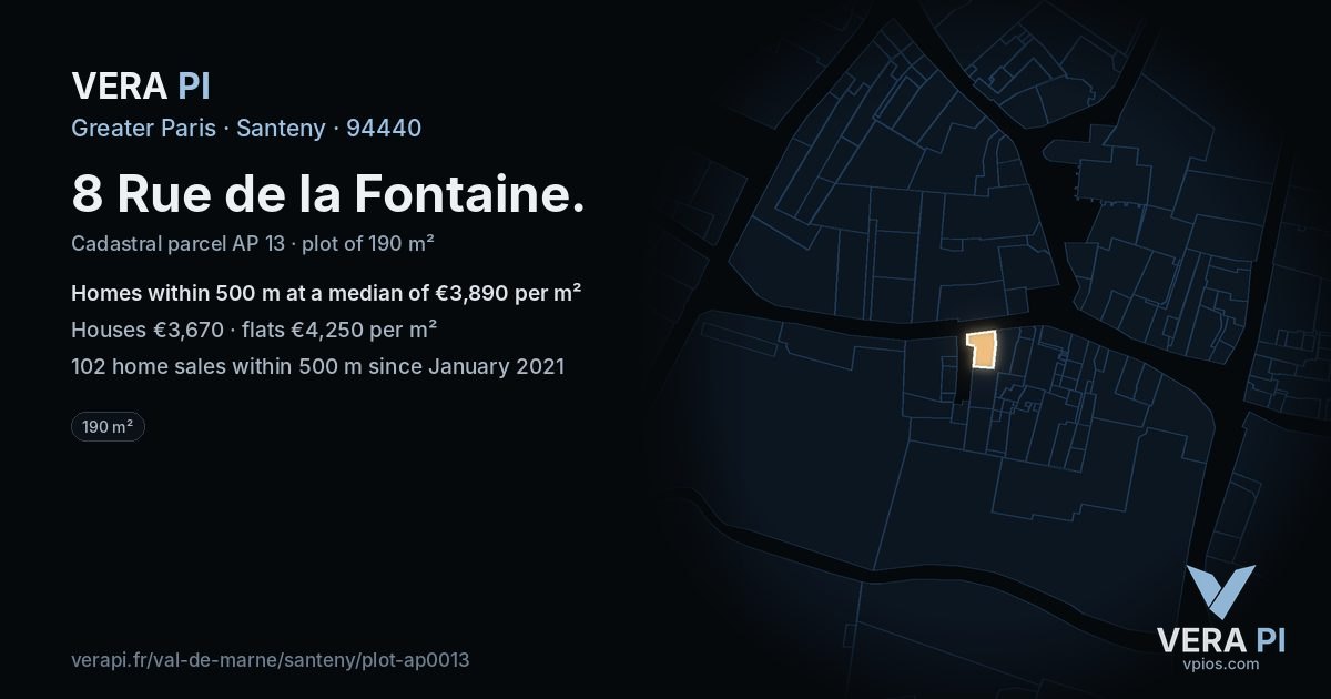 8 Rue de la Fontaine, Santeny at night – the plot lit, the parcels around coloured by the prices near them