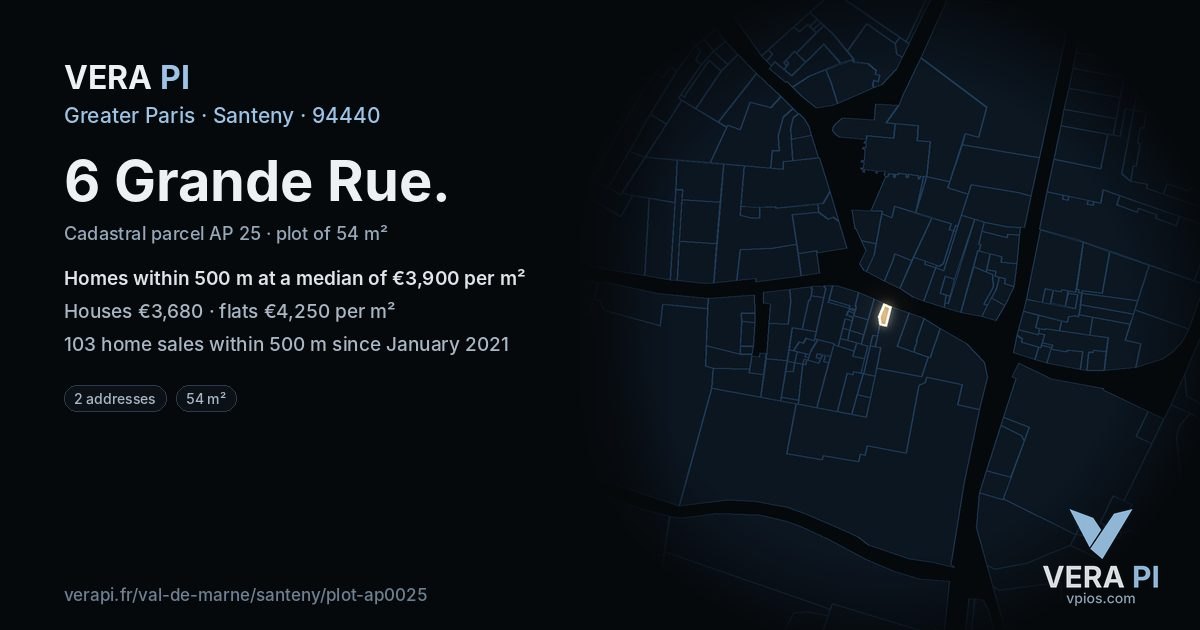 6 Grande Rue, Santeny at night – the plot lit, the parcels around coloured by the prices near them