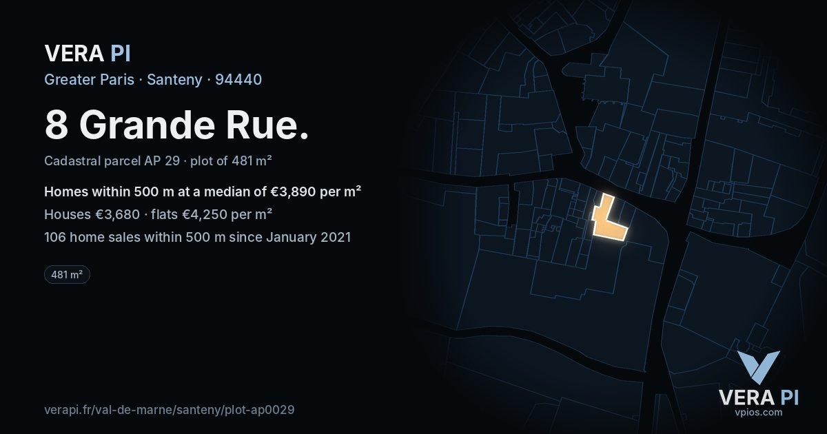 8 Grande Rue, Santeny at night – the plot lit, the parcels around coloured by the prices near them