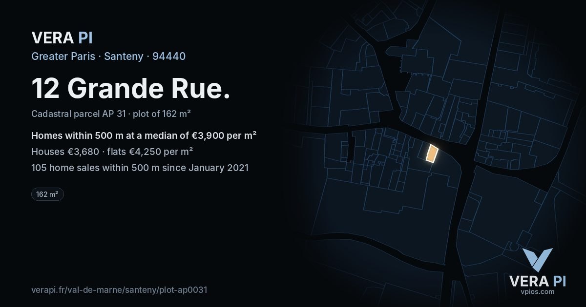 12 Grande Rue, Santeny at night – the plot lit, the parcels around coloured by the prices near them