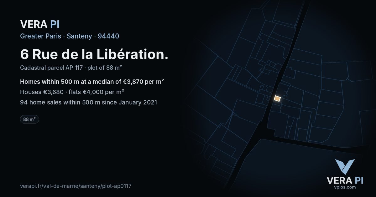 6 Rue de la Libération, Santeny at night – the plot lit, the parcels around coloured by the prices near them