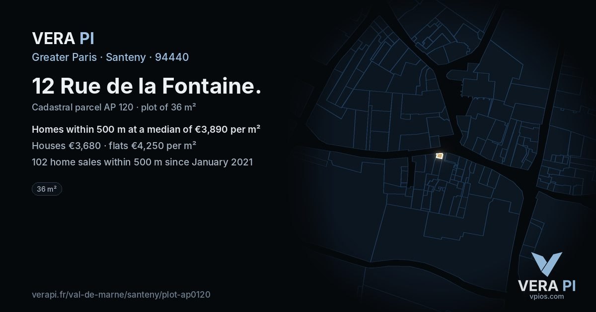 12 Rue de la Fontaine, Santeny at night – the plot lit, the parcels around coloured by the prices near them