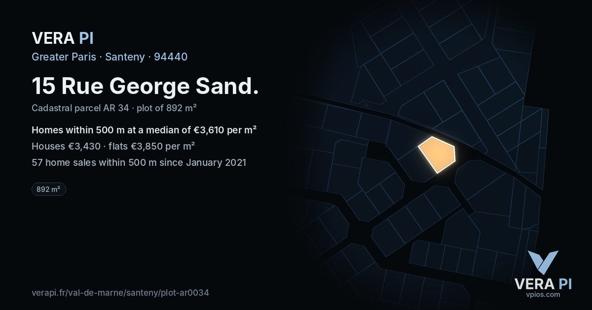 15 Rue George Sand, Santeny at night – the plot lit, the parcels around coloured by the prices near them