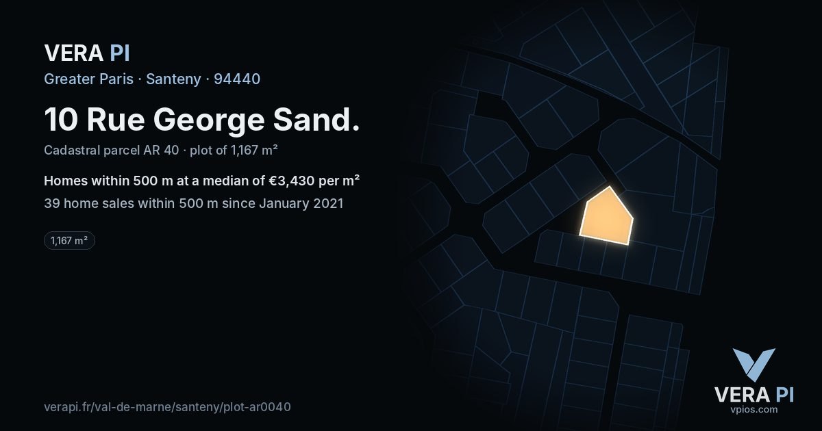 10 Rue George Sand, Santeny at night – the plot lit, the parcels around coloured by the prices near them