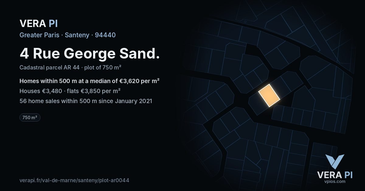 4 Rue George Sand, Santeny at night – the plot lit, the parcels around coloured by the prices near them