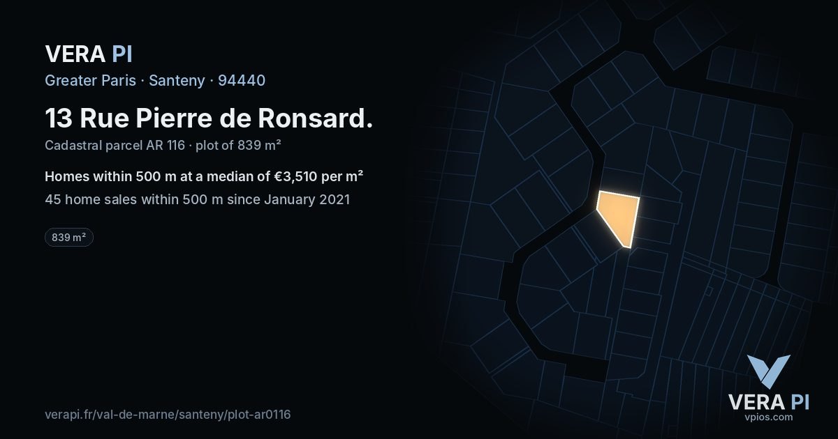 13 Rue Pierre de Ronsard, Santeny at night – the plot lit, the parcels around coloured by the prices near them