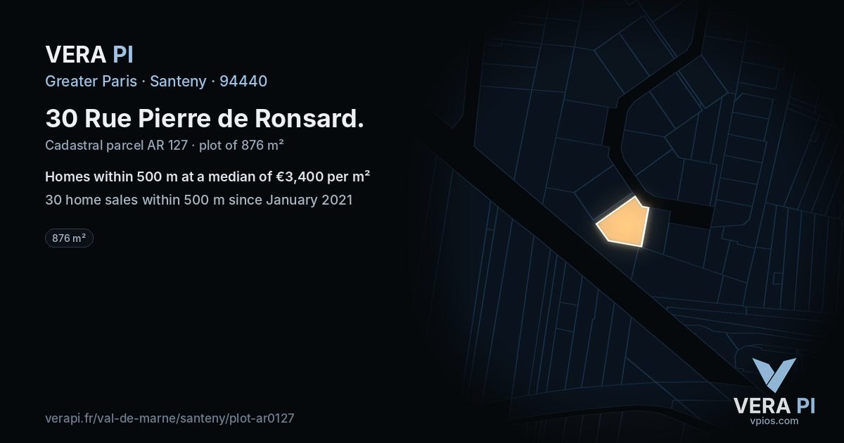 30 Rue Pierre de Ronsard, Santeny at night – the plot lit, the parcels around coloured by the prices near them