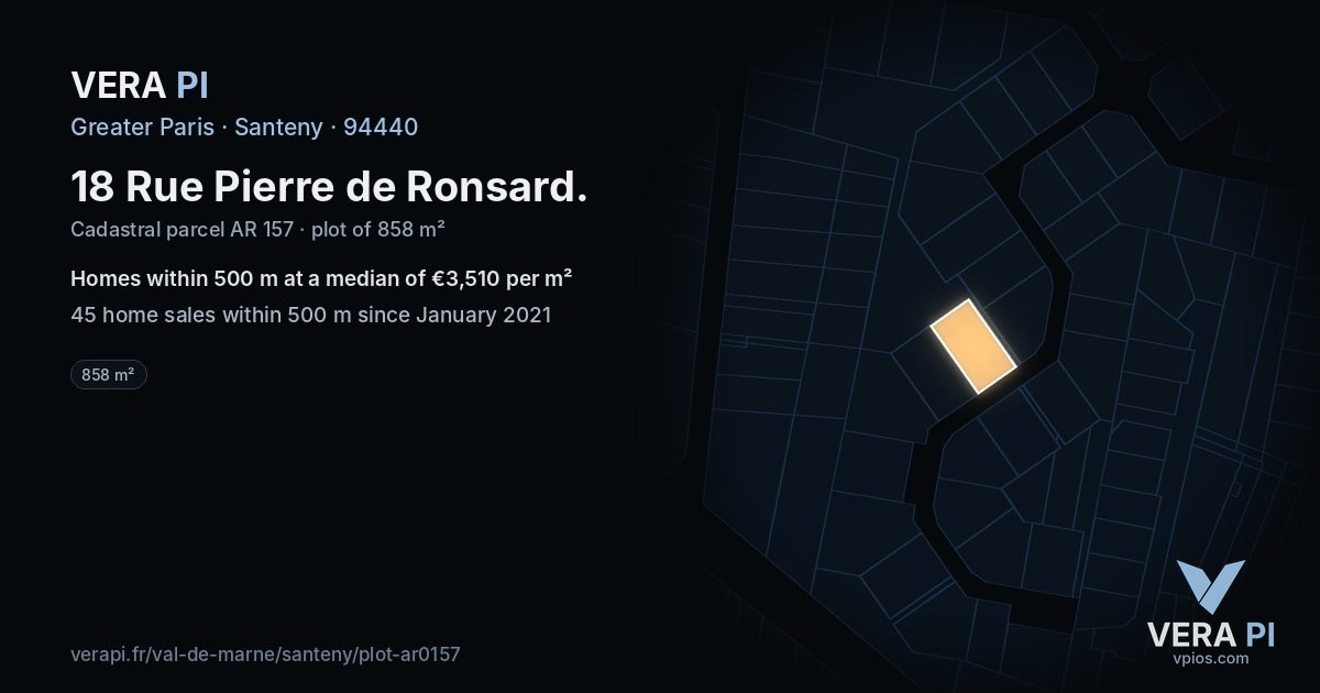 18 Rue Pierre de Ronsard, Santeny at night – the plot lit, the parcels around coloured by the prices near them