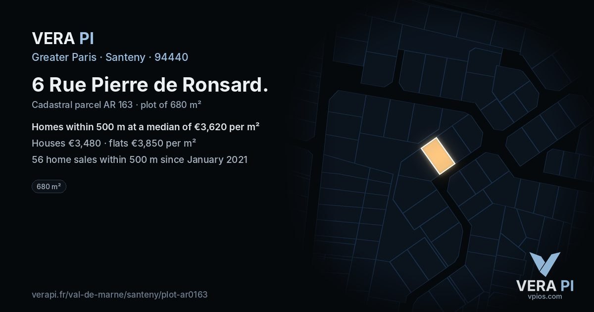 6 Rue Pierre de Ronsard, Santeny at night – the plot lit, the parcels around coloured by the prices near them