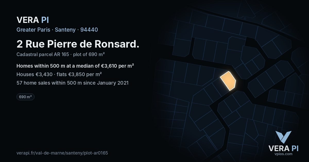 2 Rue Pierre de Ronsard, Santeny at night – the plot lit, the parcels around coloured by the prices near them