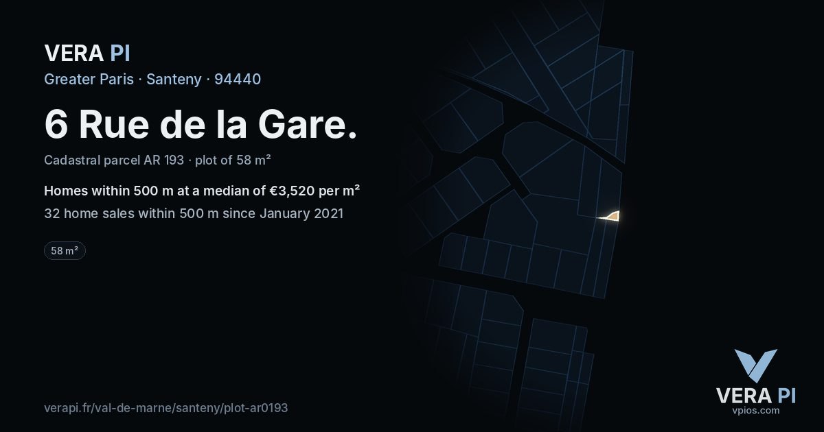 6 Rue de la Gare, Santeny at night – the plot lit, the parcels around coloured by the prices near them