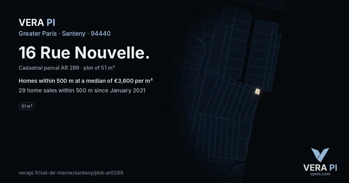 16 Rue Nouvelle, Santeny at night – the plot lit, the parcels around coloured by the prices near them