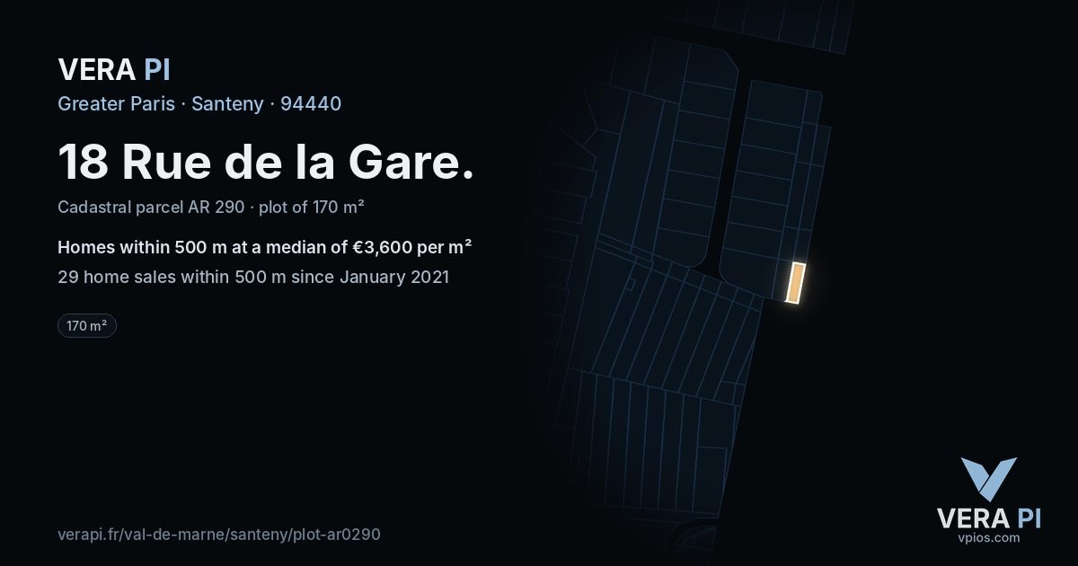 18 Rue de la Gare, Santeny at night – the plot lit, the parcels around coloured by the prices near them