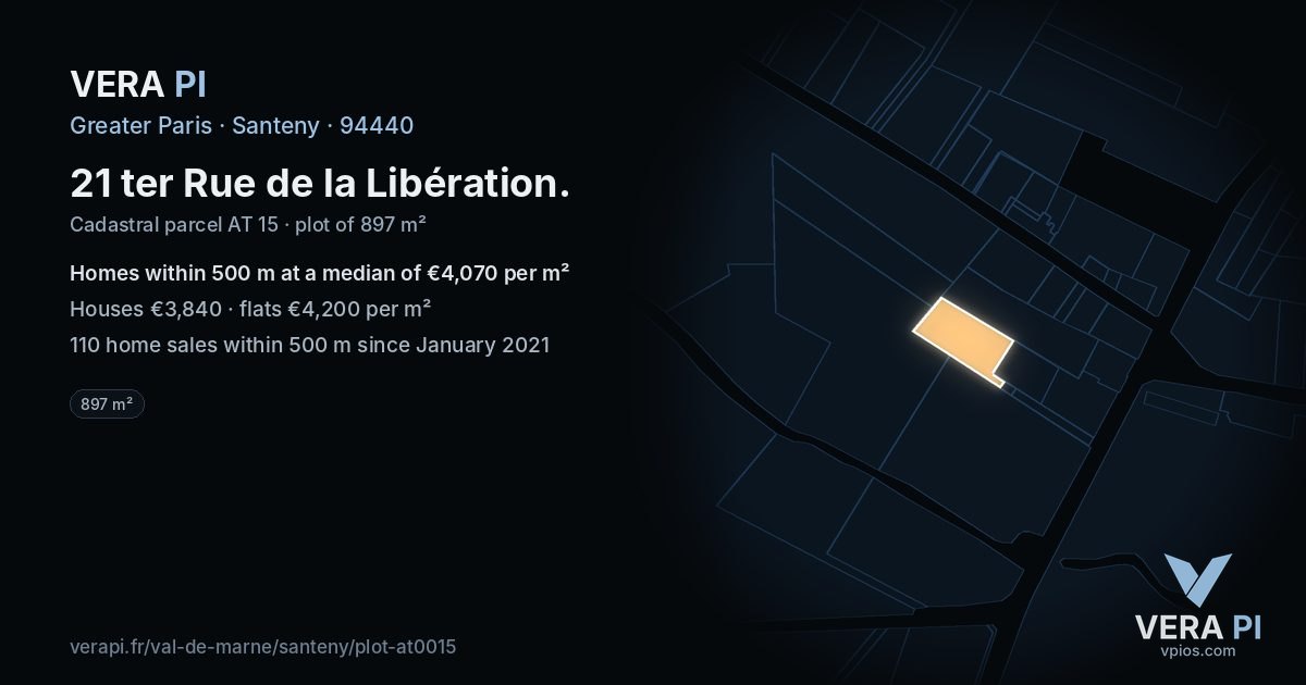 21 ter Rue de la Libération, Santeny at night – the plot lit, the parcels around coloured by the prices near them