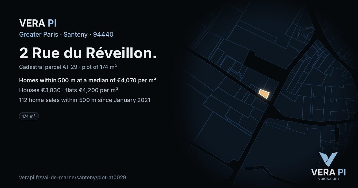 2 Rue du Réveillon, Santeny at night – the plot lit, the parcels around coloured by the prices near them