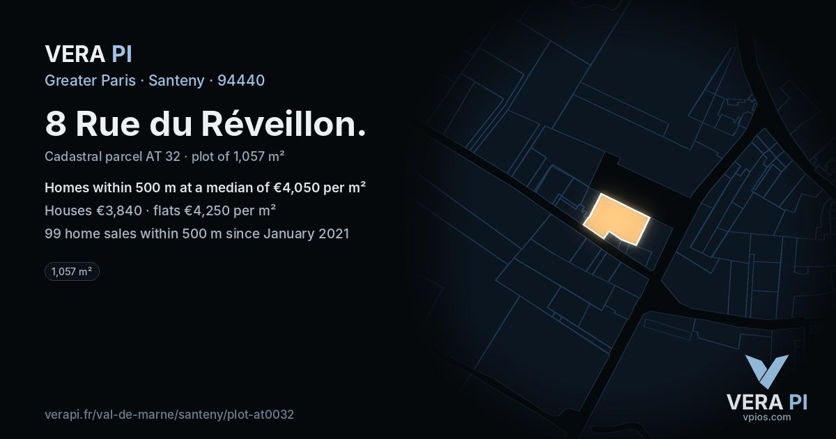 8 Rue du Réveillon, Santeny at night – the plot lit, the parcels around coloured by the prices near them