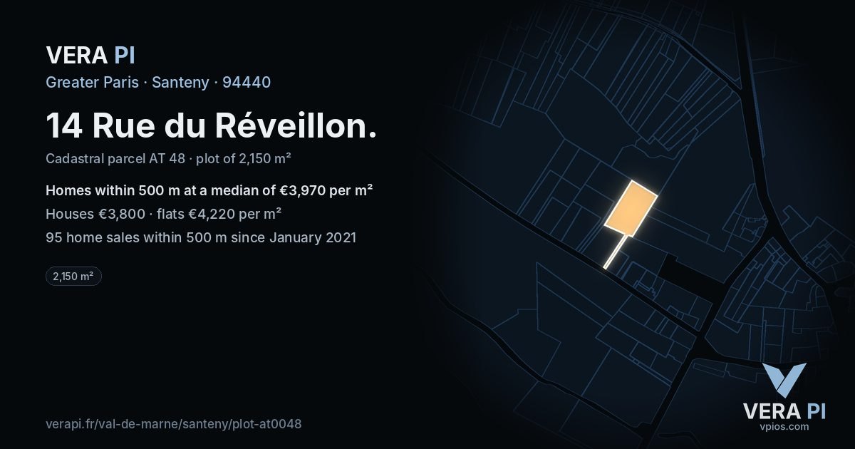 14 Rue du Réveillon, Santeny at night – the plot lit, the parcels around coloured by the prices near them