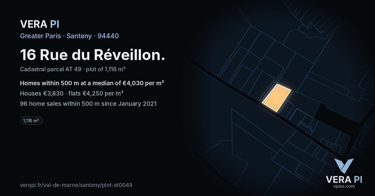 16 Rue du Réveillon, Santeny at night – the plot lit, the parcels around coloured by the prices near them
