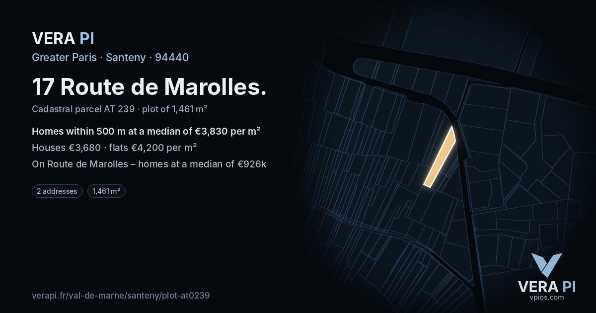 17 Route de Marolles, Santeny at night – the plot lit, the parcels around coloured by the prices near them