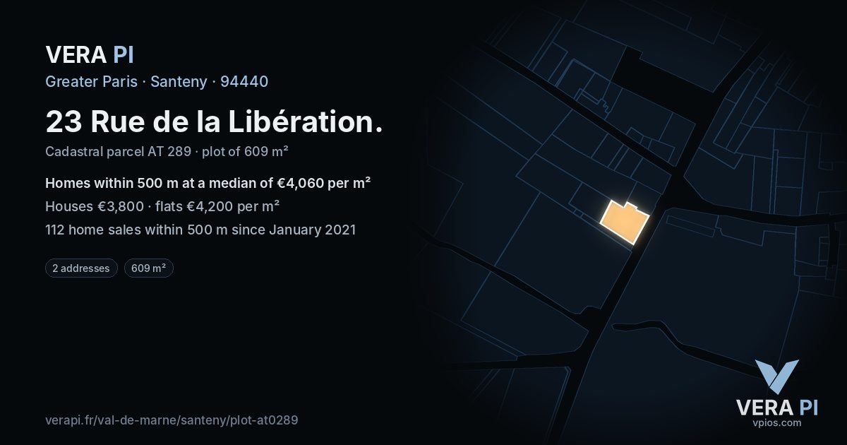 23 Rue de la Libération, Santeny at night – the plot lit, the parcels around coloured by the prices near them