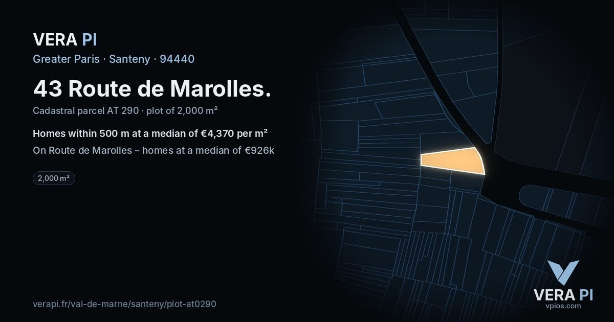 43 Route de Marolles, Santeny at night – the plot lit, the parcels around coloured by the prices near them