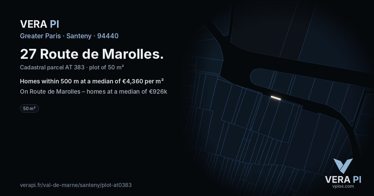 27 Route de Marolles, Santeny at night – the plot lit, the parcels around coloured by the prices near them
