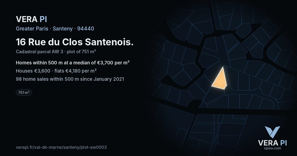 16 Rue du Clos Santenois, Santeny at night – the plot lit, the parcels around coloured by the prices near them