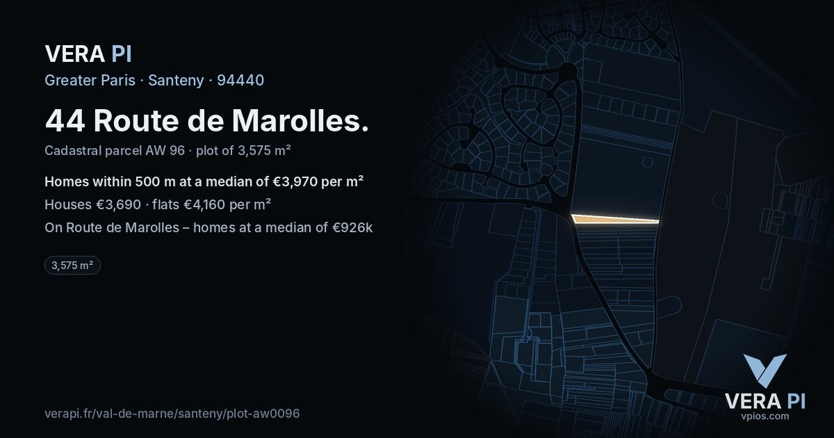 44 Route de Marolles, Santeny at night – the plot lit, the parcels around coloured by the prices near them