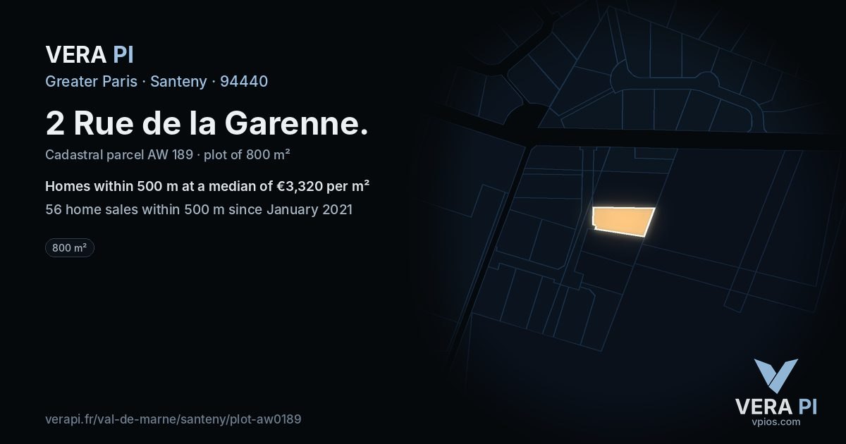 2 Rue de la Garenne, Santeny at night – the plot lit, the parcels around coloured by the prices near them