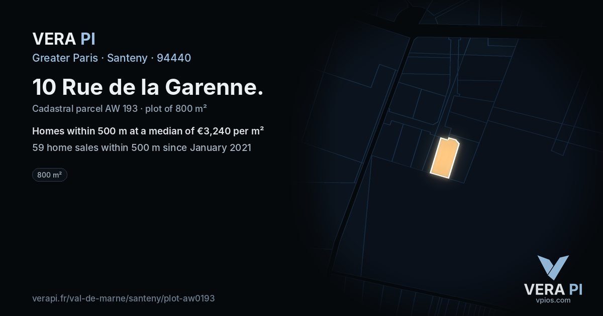 10 Rue de la Garenne, Santeny at night – the plot lit, the parcels around coloured by the prices near them