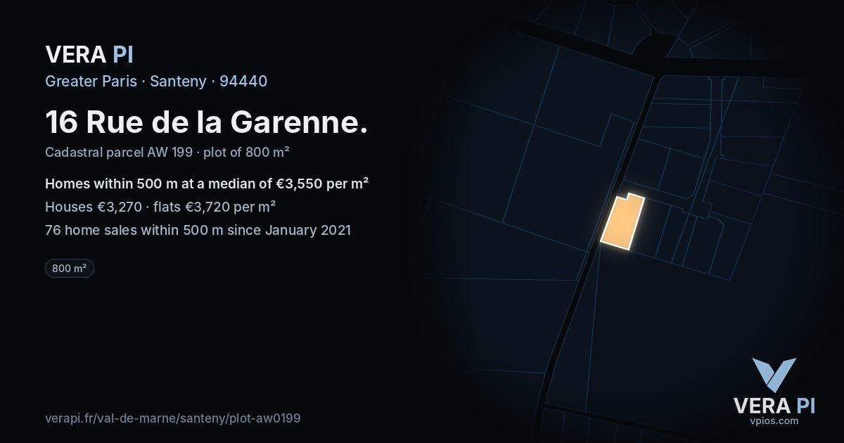 16 Rue de la Garenne, Santeny at night – the plot lit, the parcels around coloured by the prices near them