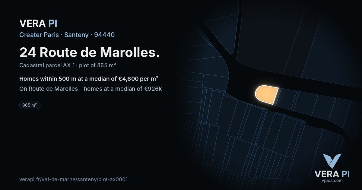 24 Route de Marolles, Santeny at night – the plot lit, the parcels around coloured by the prices near them