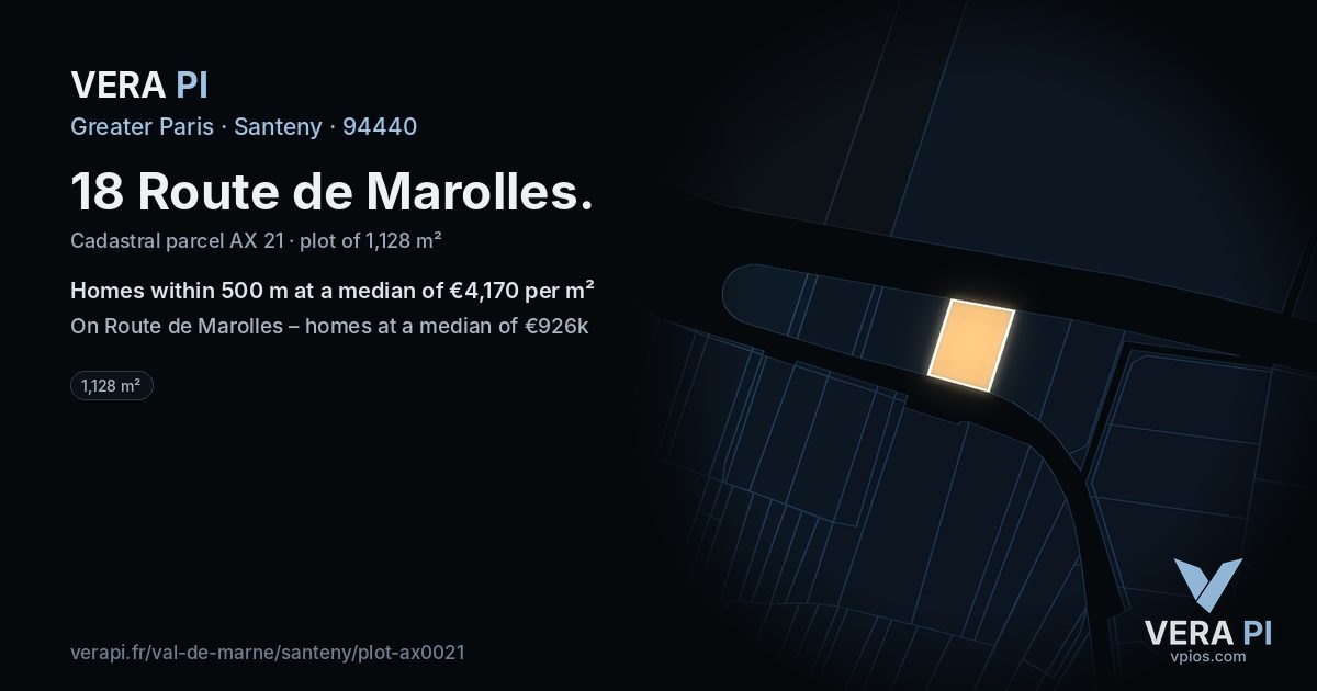 18 Route de Marolles, Santeny at night – the plot lit, the parcels around coloured by the prices near them
