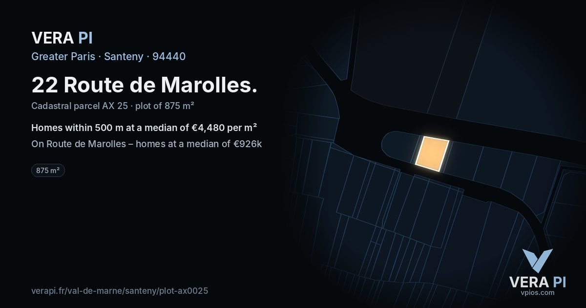 22 Route de Marolles, Santeny at night – the plot lit, the parcels around coloured by the prices near them