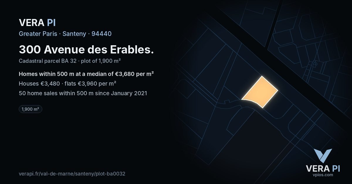 300 Avenue des Erables, Santeny at night – the plot lit, the parcels around coloured by the prices near them