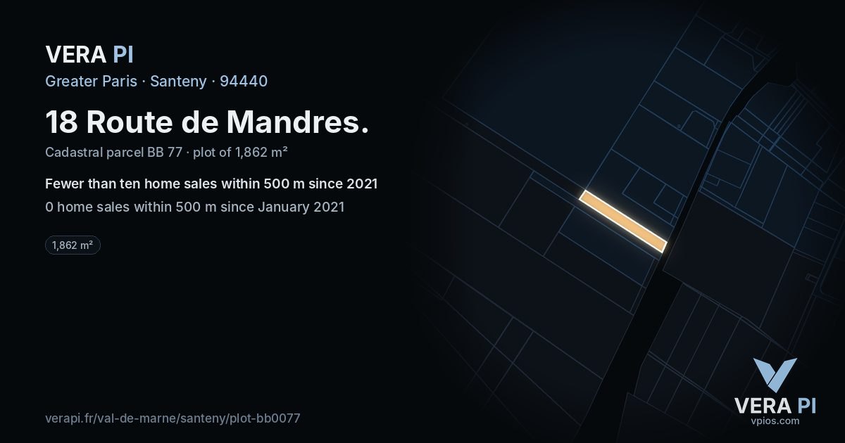 18 Route de Mandres, Santeny at night – the plot lit, the parcels around coloured by the prices near them