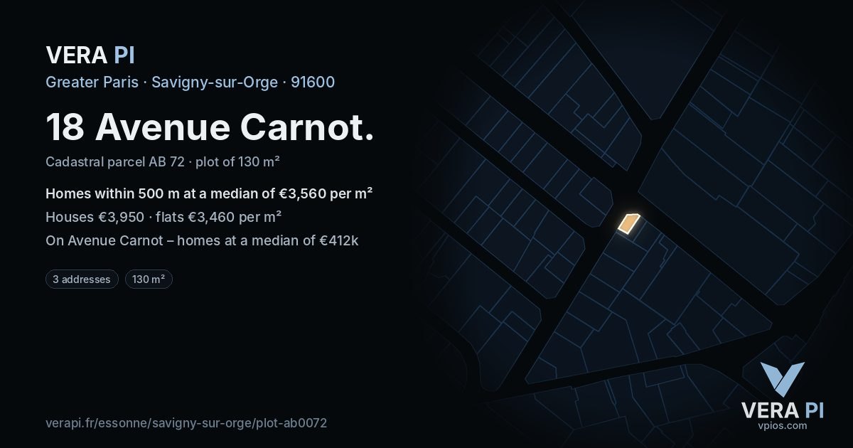 18 Avenue Carnot, Savigny-sur-Orge at night – the plot lit, the parcels around coloured by the prices near them