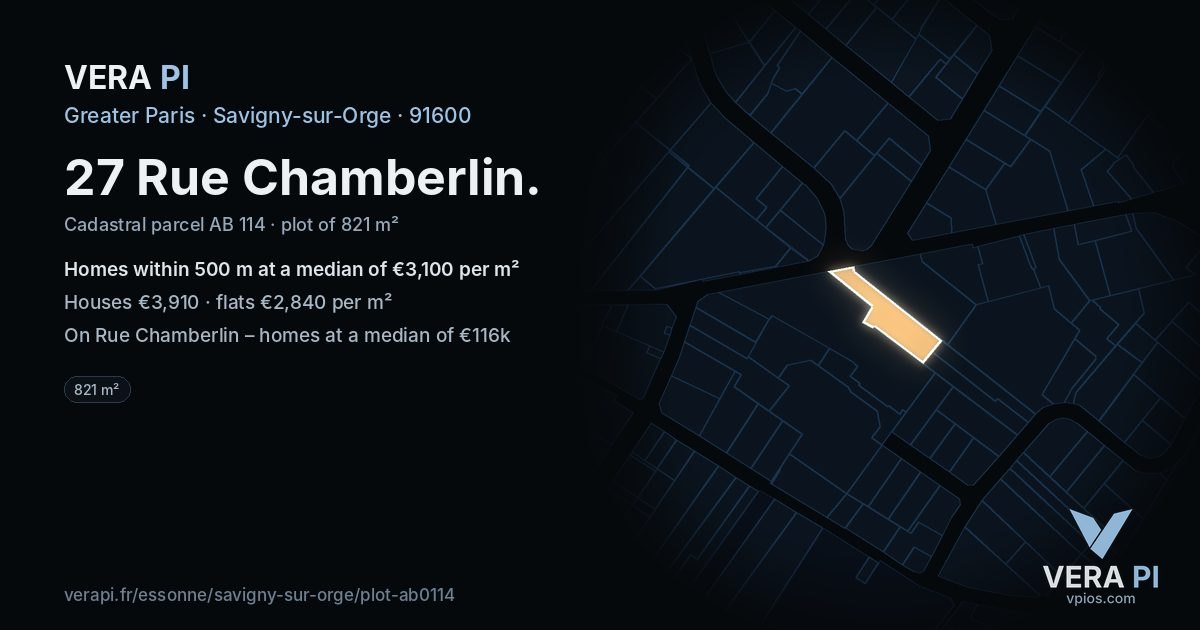 27 Rue Chamberlin, Savigny-sur-Orge at night – the plot lit, the parcels around coloured by the prices near them