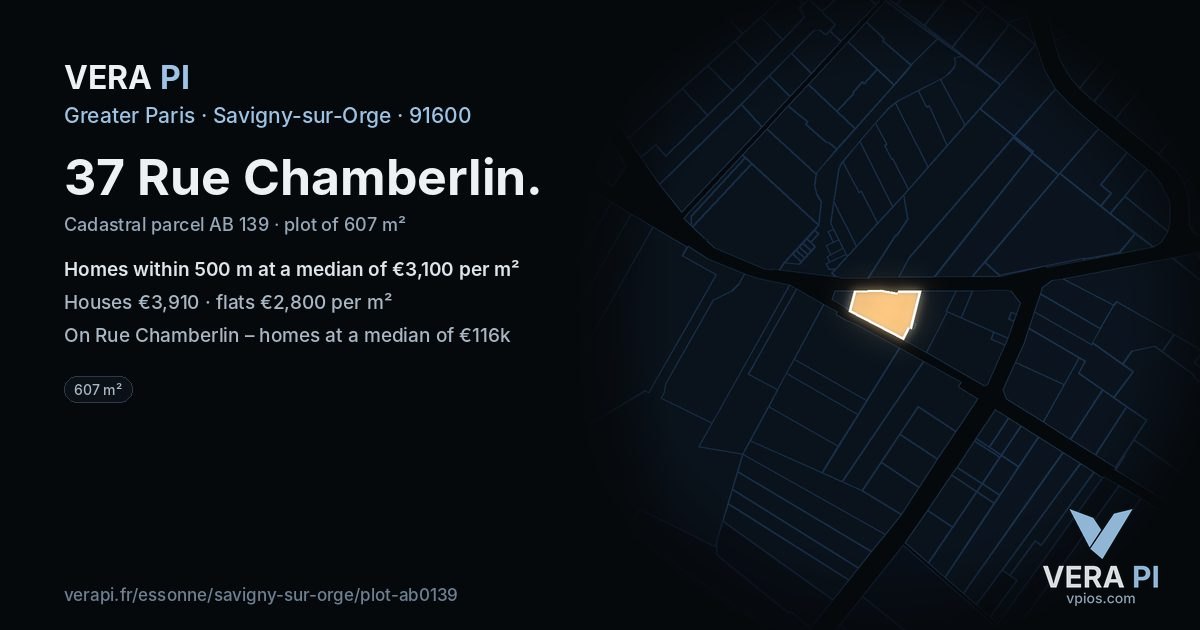 37 Rue Chamberlin, Savigny-sur-Orge at night – the plot lit, the parcels around coloured by the prices near them