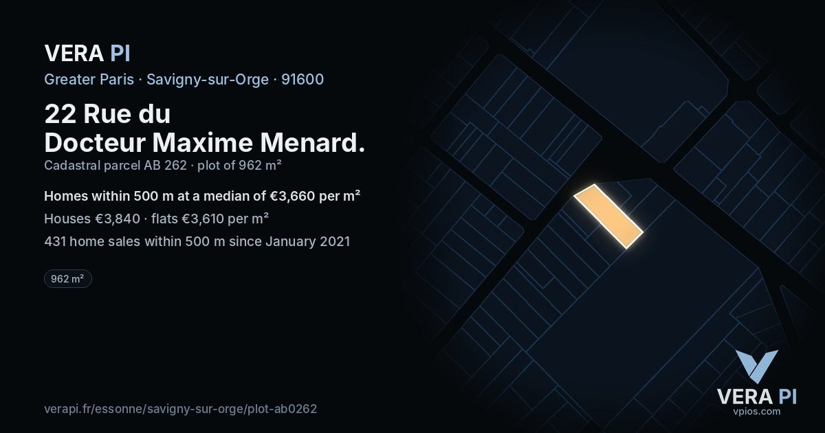 22 Rue du Docteur Maxime Menard, Savigny-sur-Orge at night – the plot lit, the parcels around coloured by the prices near them
