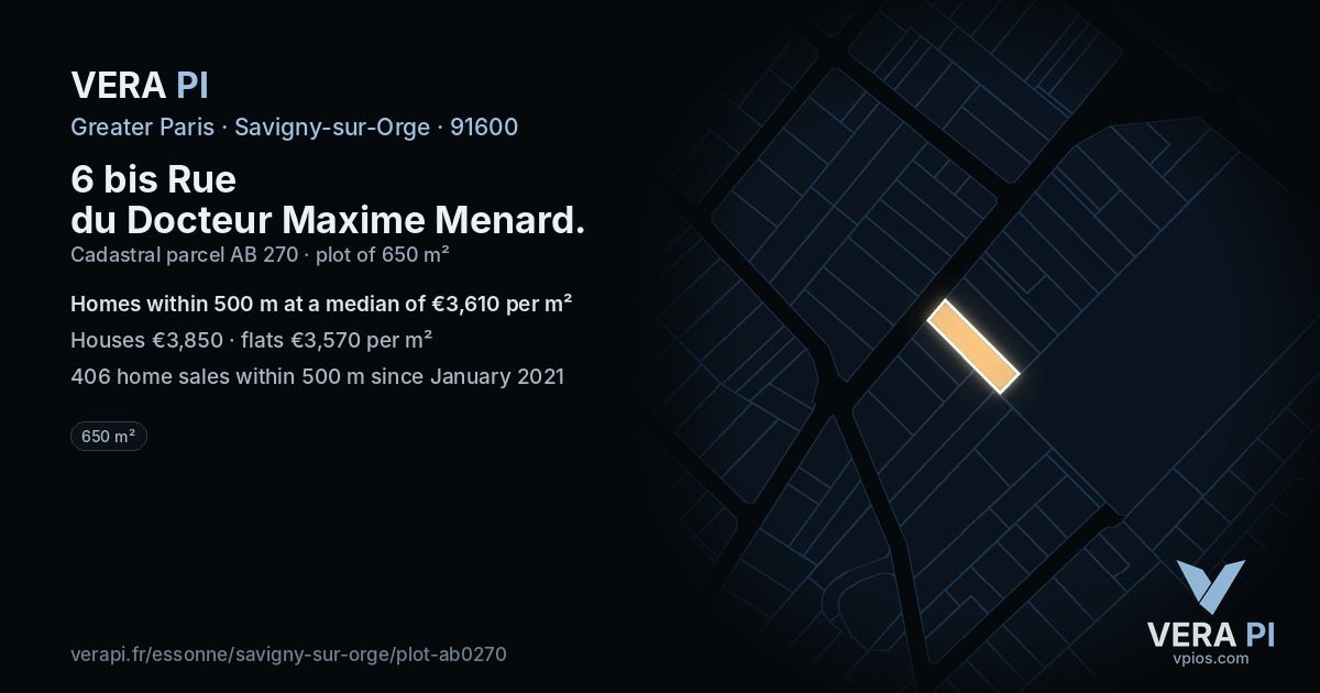 6 bis Rue du Docteur Maxime Menard, Savigny-sur-Orge at night – the plot lit, the parcels around coloured by the prices near them