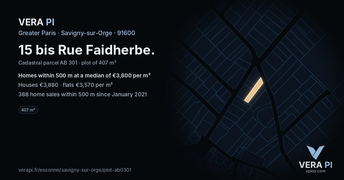 15 bis Rue Faidherbe, Savigny-sur-Orge at night – the plot lit, the parcels around coloured by the prices near them