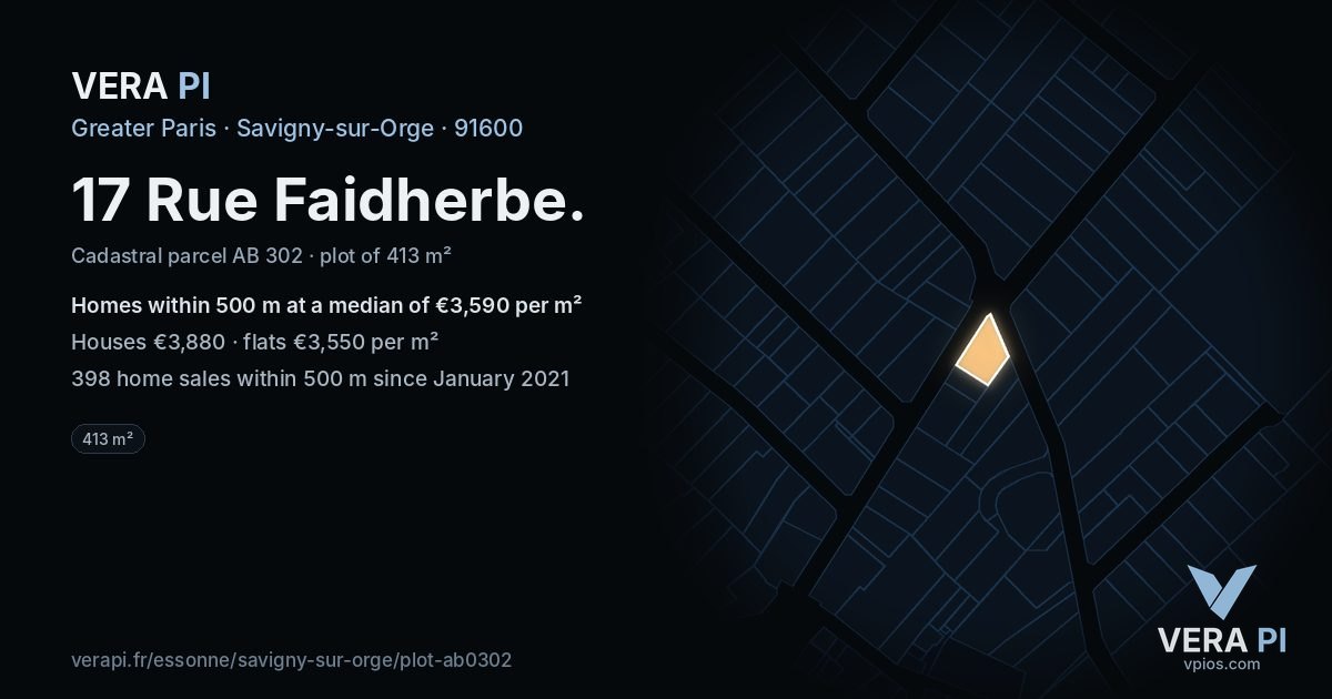 17 Rue Faidherbe, Savigny-sur-Orge at night – the plot lit, the parcels around coloured by the prices near them