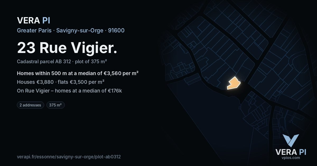23 Rue Vigier, Savigny-sur-Orge at night – the plot lit, the parcels around coloured by the prices near them