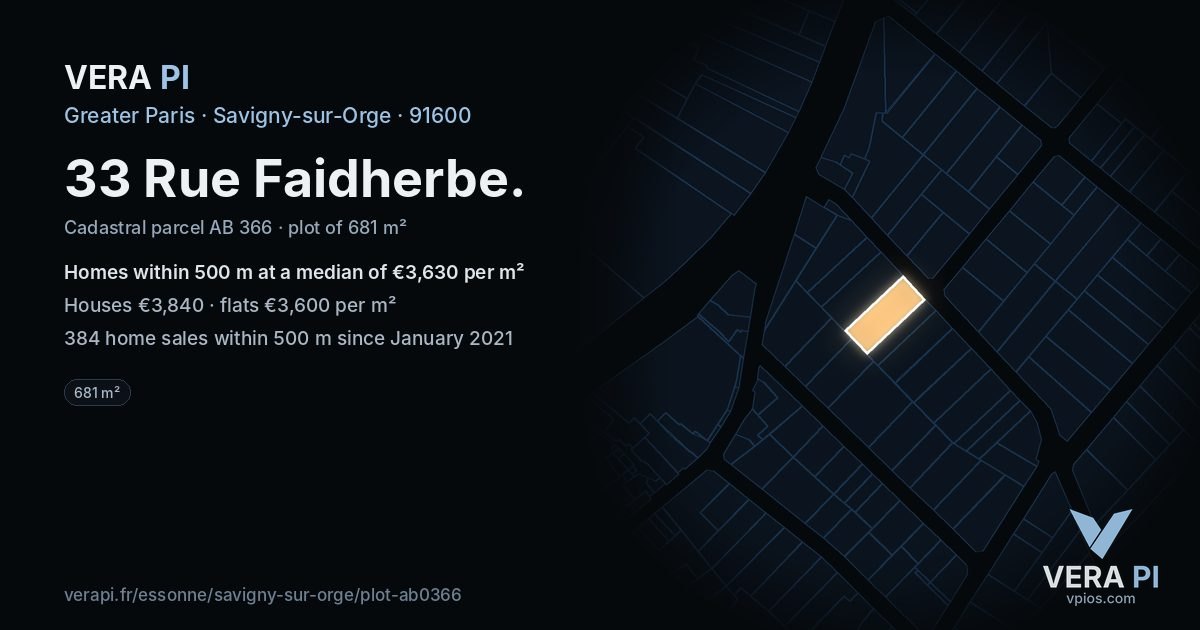 33 Rue Faidherbe, Savigny-sur-Orge at night – the plot lit, the parcels around coloured by the prices near them