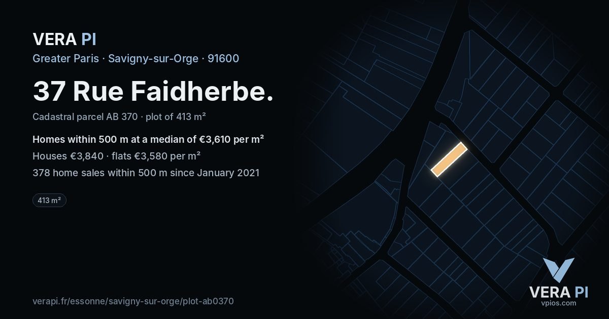 37 Rue Faidherbe, Savigny-sur-Orge at night – the plot lit, the parcels around coloured by the prices near them
